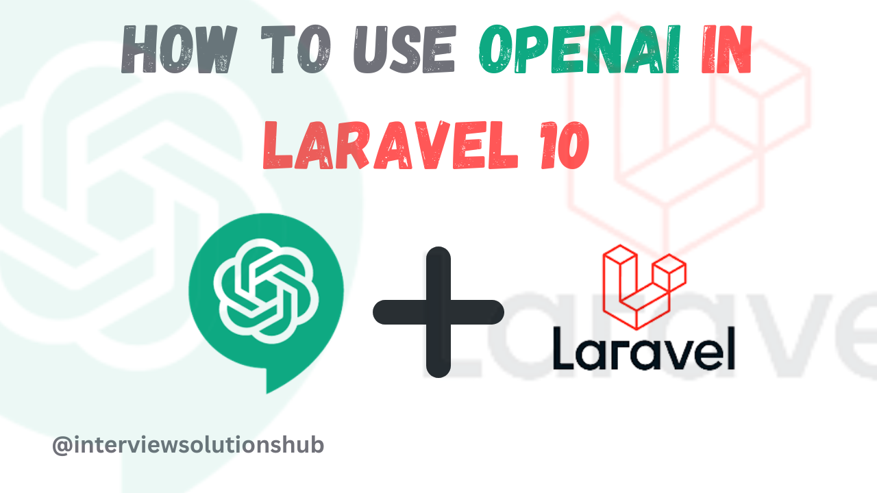 OpenAI for Laravel : A Comprehensive Guide